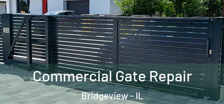 Commercial Gate Repair Bridgeview - IL