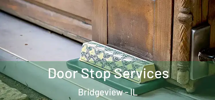 Door Stop Services Bridgeview - IL