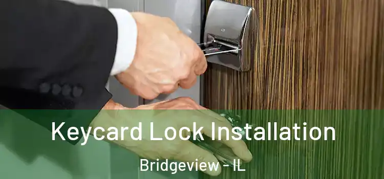 Keycard Lock Installation Bridgeview - IL
