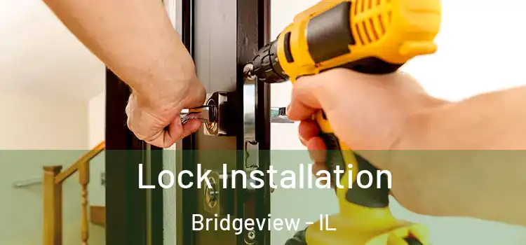 Lock Installation Bridgeview - IL
