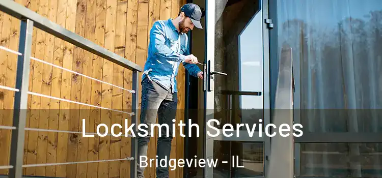 Locksmith Services Bridgeview - IL