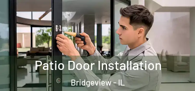 Patio Door Installation Bridgeview - IL