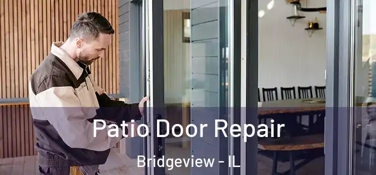 Patio Door Repair Bridgeview - IL