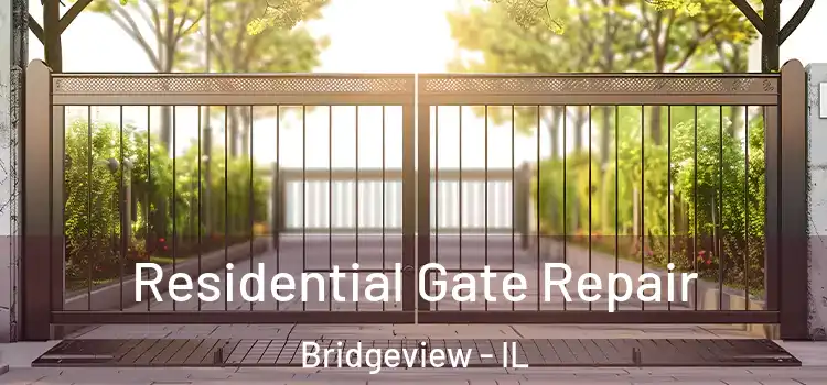Residential Gate Repair Bridgeview - IL