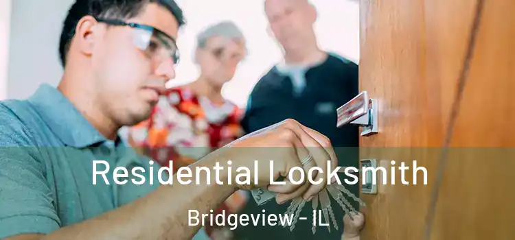 Residential Locksmith Bridgeview - IL