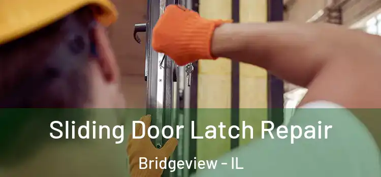Sliding Door Latch Repair Bridgeview - IL